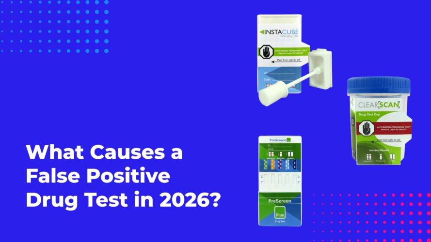 What Causes a False Positive Drug Test in 2026?
