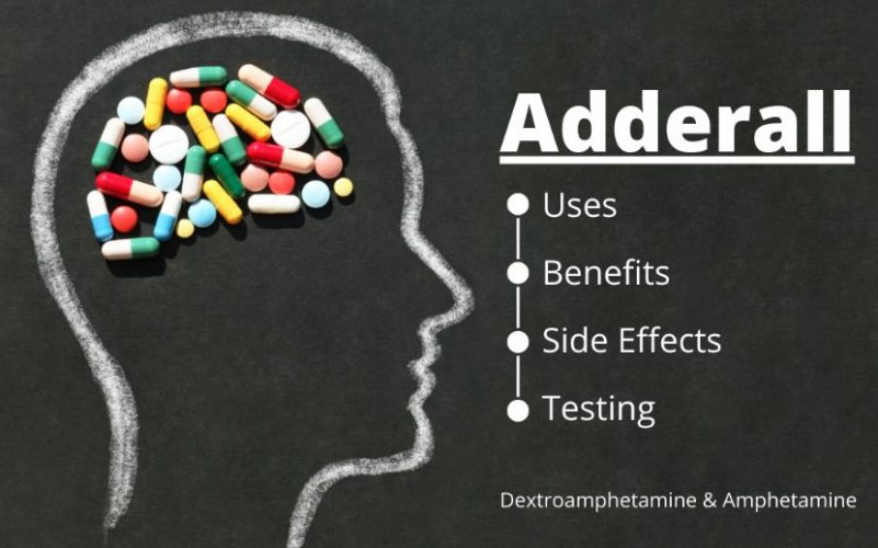 Adderall: Uses, Benefits,  Side Effects, and Testing