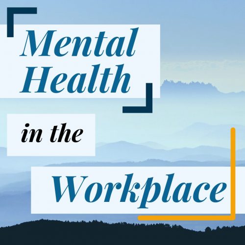 Mental Well-Being In The Workplace