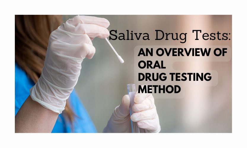Saliva Drug Test: An Overview of Oral Drug Testing Method