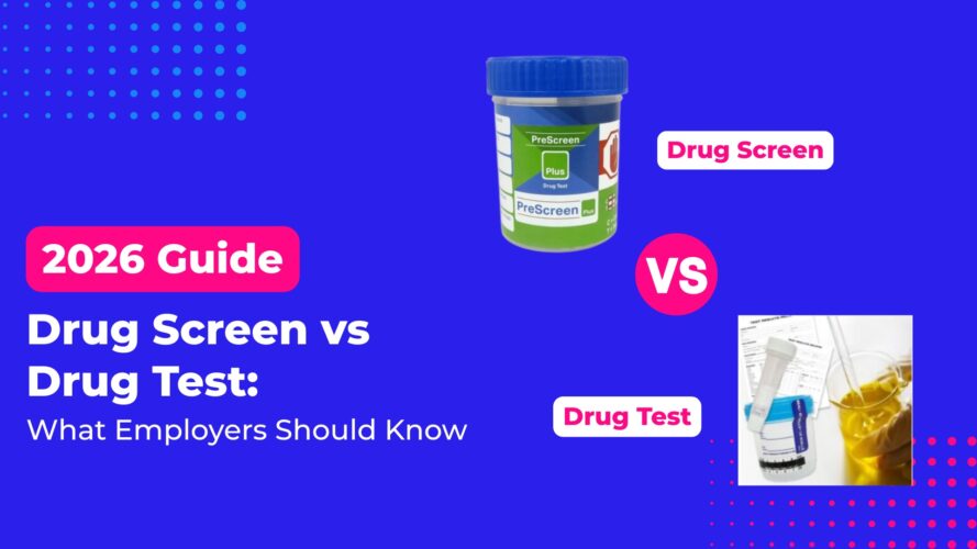 Drug Screen vs Drug Test
