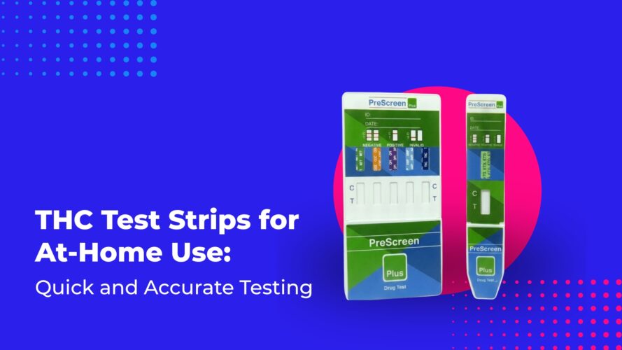 THC Test Strips for At-Home Use: Quick and Accurate Testing